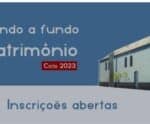 Inscrições abertas para edital Fundo a Fundo Patrimônio Ciclo 2023 no ES
