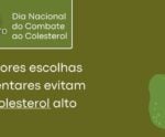 Colesterol: saiba controlar para garantir o bom funcionamento do organismo