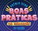 16ª edição do ‘Prêmio Sedu: Boas Práticas na Educação’ tem recorde de inscritos