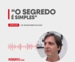 O segredo é simples