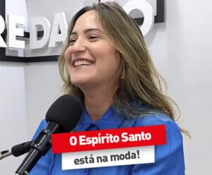 O Espírito Santo está na moda!