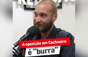 “A oposição em Cachoeiro é burra”