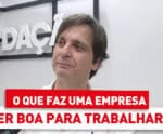 O que faz uma empresa ser boa para trabalhar?