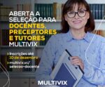 Multivix abre processo seletivo para docentes e preceptores em EAD e presencial
