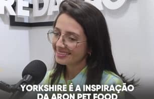Yorkshire é a inspiração da Aron Pet Food