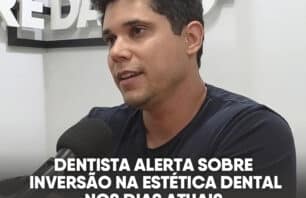 Dentista alerta sobre a inversão na estética dental nos dias atuais