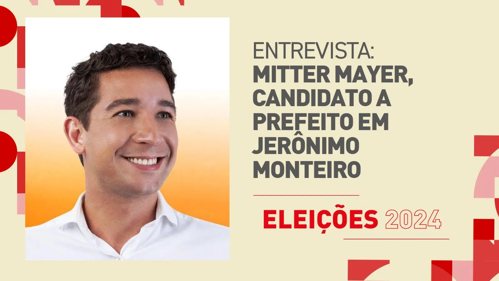 Mitter Mayer, candidato a prefeito de Jerônimo Monteiro