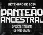 Exposição ‘Panteão Ancestral’ fará parada em Cachoeiro de Itapemirim