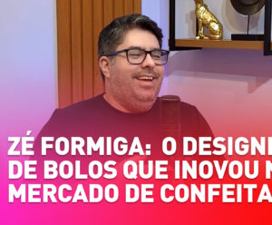 Zé Formiga: conheça o designer de bolos que inovou no mercado de confeitaria