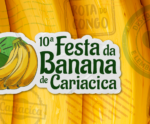 10ª Festa da Banana acontece no dia 8 dezembro; veja a programação