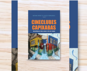 Livro traz trajetórias de cineclubes capixabas Livro Cineclubes Capixabas