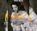 Capixaba aborda em livro os reflexos da pressão para ser uma ‘supermãe’