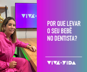 Pré-natal odontológico: transformando o atendimento infantil