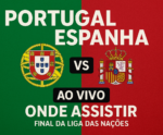 Portugal x Espanha AO VIVO: onde assistir final da Liga das Nações