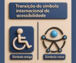 Acessibilidade em Movimento: um novo olhar, um novo símbolo