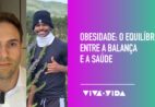 Obesidade: a busca de equilíbrio entre saúde e balança