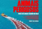 Serial killer e tubarões: “Animais Perigosos” promete suspense imperdível: veja