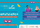 Hub ES+ e Senac promovem formações gratuitas para o Carnaval 2026