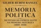 Livro Memória Política do Espírito Santo chega ao público com pesquisa inédita
