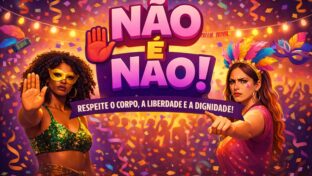 “Não é não!”: Polícia alerta para crimes sexuais no Carnaval do ES