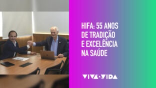 HIFA completa mais de cinco décadas de atendimento pelo SUS